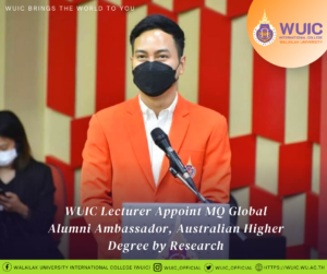 WUIC Lecturer Appoint MQ Global Alumni Ambassador, Australian Higher Degree by Research