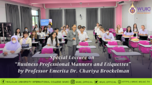 Special Lecture on “Business Professional Manners and Etiquettes” by Professor Emerita Dr. Chariya Brockelman