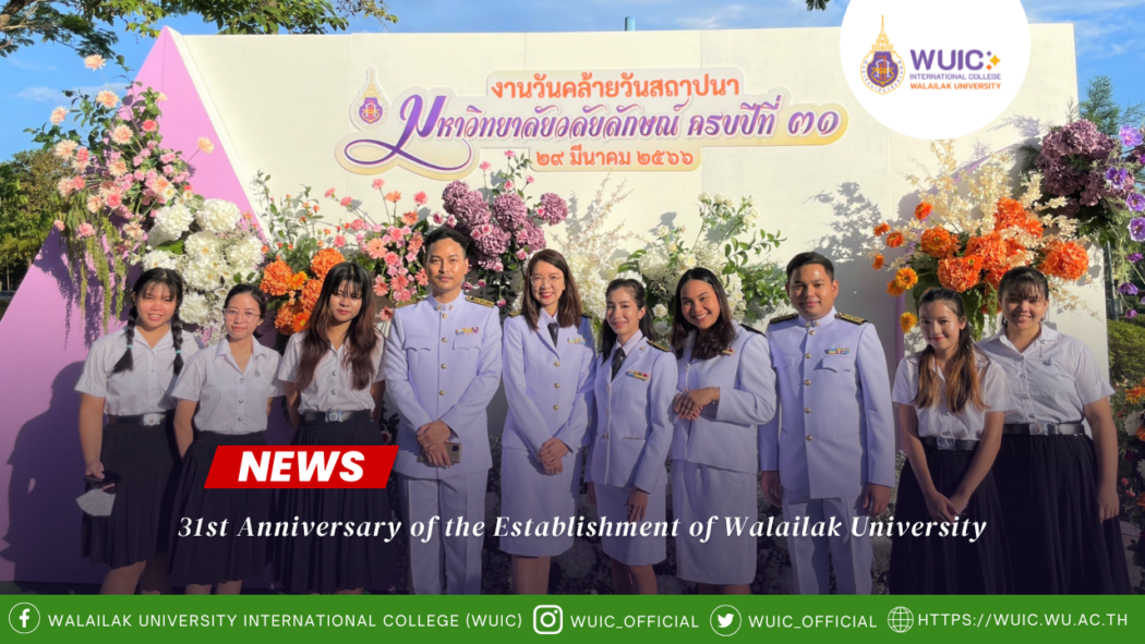 31st Anniversary of the Establishment of Walailak University