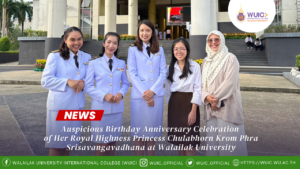Auspicious Birthday Anniversary Celebration of Her Royal Highness Princess Chulabhorn Krom Phra Srisavangavadhana at Walailak University