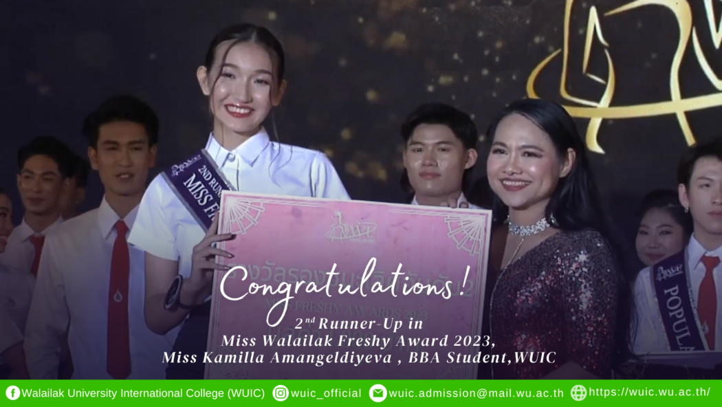 Congratulations 2 Runner-Up in Miss Walailak Freshy Award 2023, Miss Kamilla Amangeldiyeva , BBA Student,WUIC