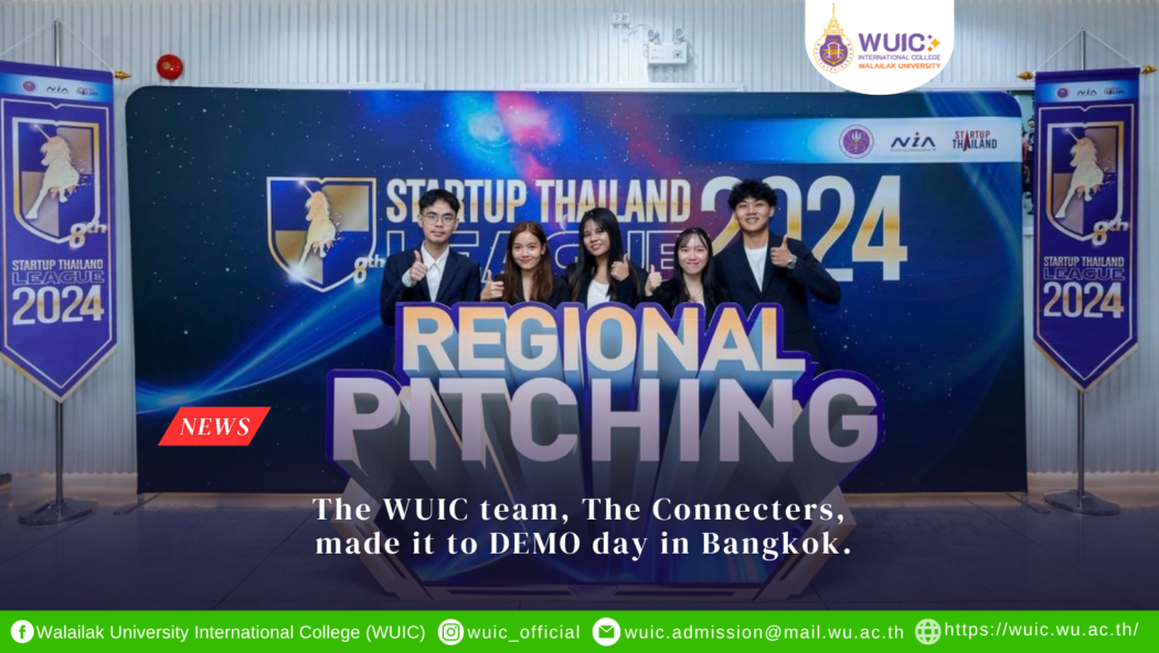The WUIC team, The Connecters, made it to DEMO day in Bangkok.