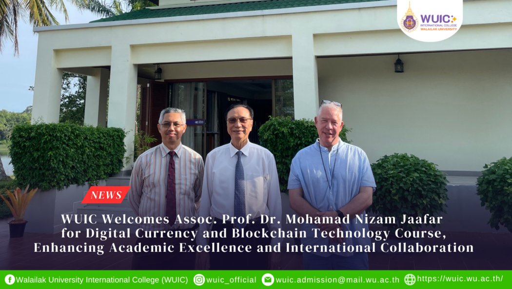 WUIC Welcomes Assoc. Prof. Dr. Mohamad Nizam Jaafar for Digital Currency and Blockchain Technology Course, Enhancing Academic Excellence and International Collaboration