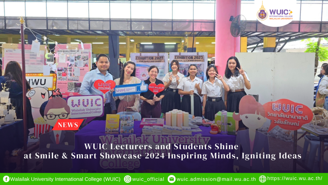 WUIC Lecturers and Students Shine at Smile & Smart Showcase 2024: Inspiring Minds, Igniting Ideas