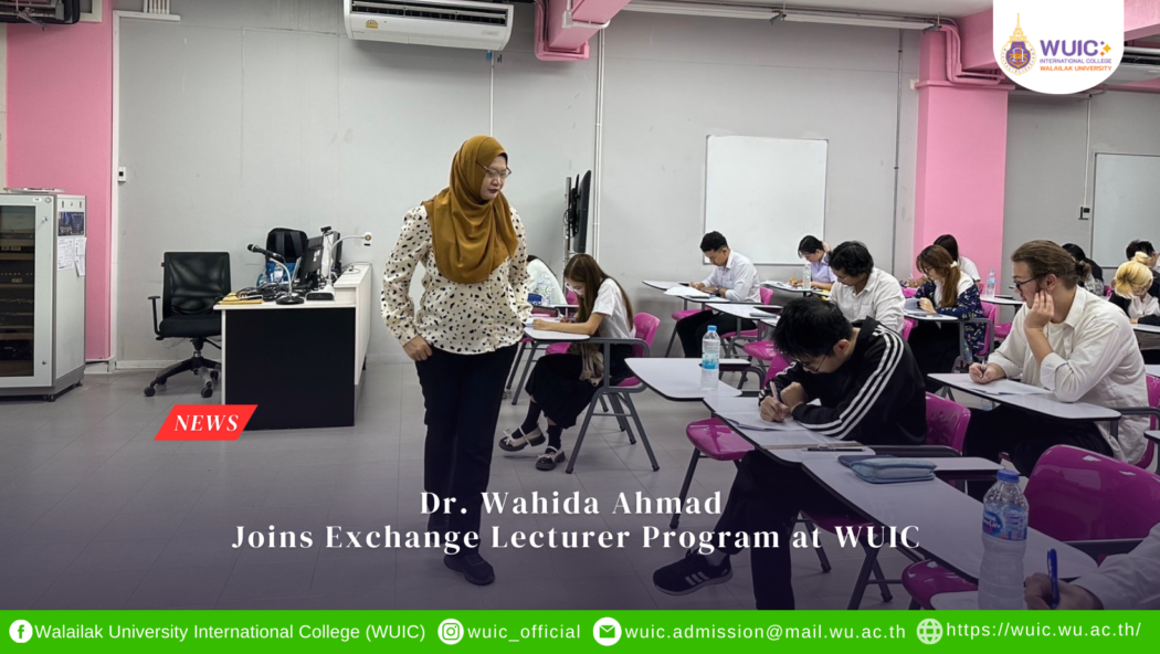 Dr. Wahida Ahmad Joins Exchange Lecturer Program at WUIC