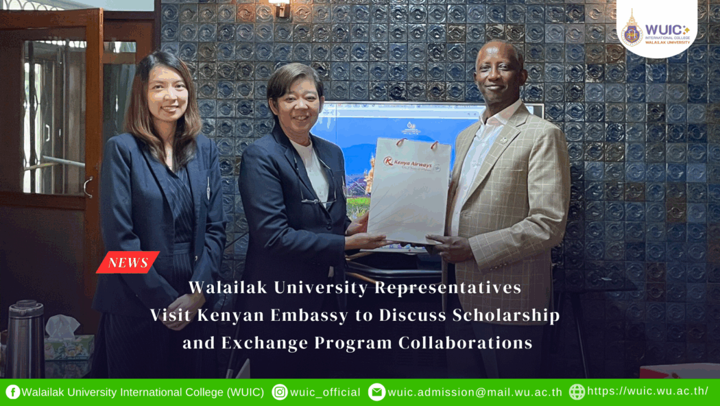 Walailak University Representatives Visit Kenyan Embassy to Discuss Scholarship and Exchange Program Collaborations