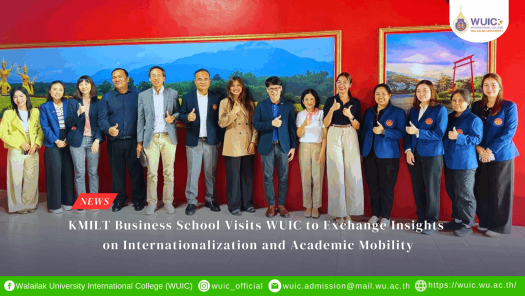 KMILT Business School Visits WUIC to Exchange Insights on Internationalization and Academic Mobility