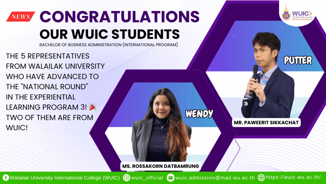WUIC congratulates the 5 representatives from Walailak University who have advanced to the "National Round" in the Experiential Learning Program 3! 🎉 Two of them are from WUIC!