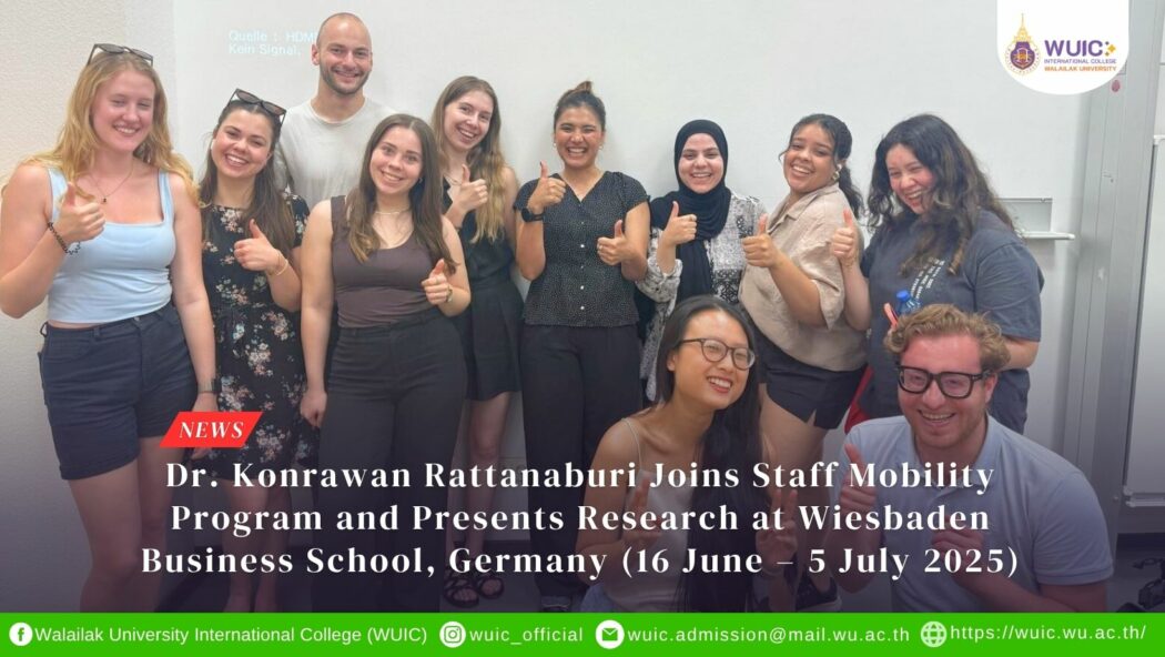 Dr. Konrawan Rattanaburi Joins Staff Mobility Program and Presents Research at Wiesbaden Business School, Germany (16 June – 5 July 2025)