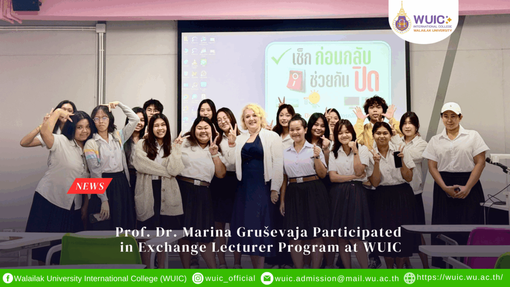 Prof. Dr. Marina Gruševaja Participated in Exchange Lecturer Program at WUIC