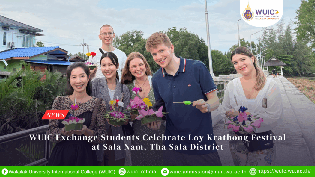 WUIC Exchange Students Celebrate Loy Krathong Festival at Sala Nam, Tha Sala District